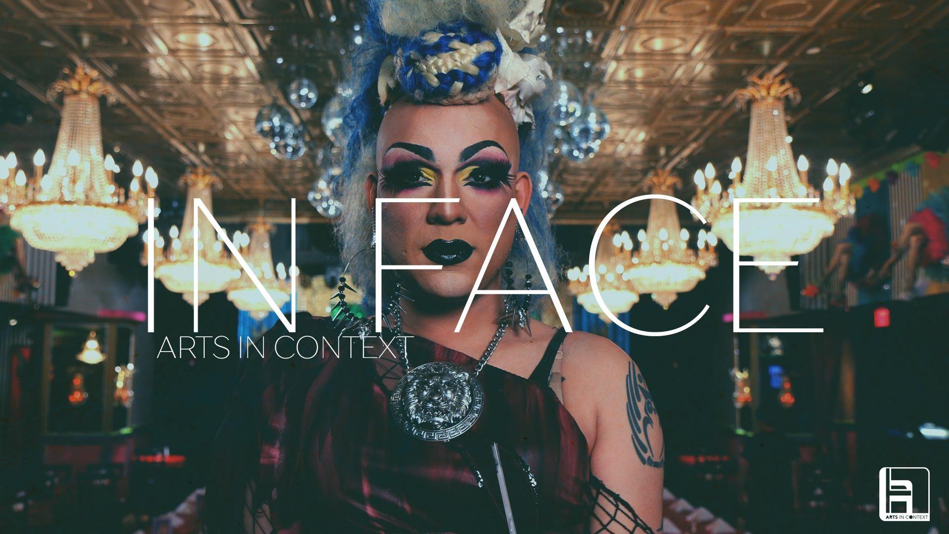 In Face Arts in Context ALL ARTS