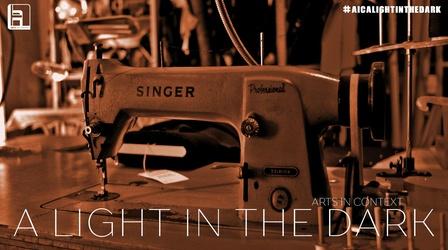 Video thumbnail: Arts in Context A Light in the Dark
