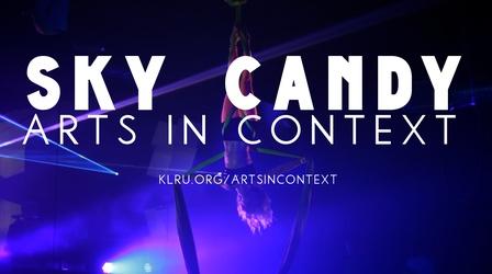 Video thumbnail: Arts in Context Sky Candy