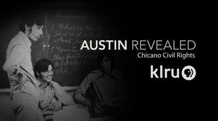 Video thumbnail: Austin Revealed Chicano Civil Rights "Education"