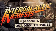 Episode 6 - Our Man in Tunis
