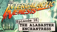 Episode 16 - The Alabaster Enchantress