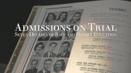 Video thumbnail: KLRU Presents Admissions On Trial: Seven Decades of Race and Higher Ed