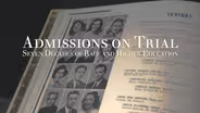 Admissions On Trial: Seven Decades of Race and Higher Ed