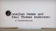A Conversation w/ Jonathan Demme & Paul Thomas Anderson Pt 2