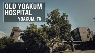 Old Yoakum Hospital