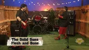 The Solid Suns Sing "Flesh and Bone"