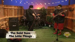 The Solid Suns Sing "The Little Things"