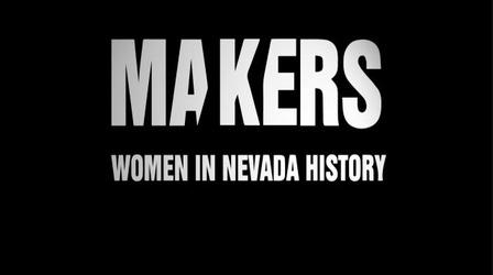 Video thumbnail: Vegas PBS Documentaries Makers: Women in Nevada History Promo