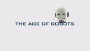The Age of Robots Promo