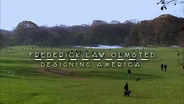 TRAILER | FRED | Frederick Law Olmsted: Designing America