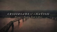 Crossroads of a Nation: Missouri's Rhythm, Roads & Roots