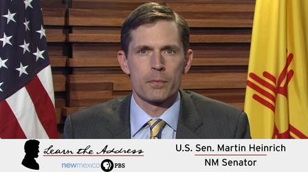 Video thumbnail: KNME Specials LEARN THE ADDRESS: U.S. Sen. Martin Heinrich, NM Senator
