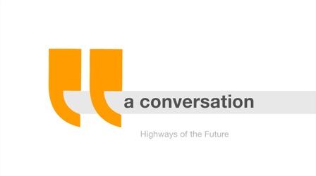 Video thumbnail: A Conversation... Highways of the Future