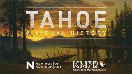 Video thumbnail: KNPB Presents TAHOE: A Visual History