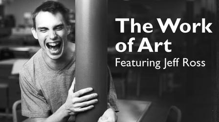 Video thumbnail: The Work of Art Featuring Jeff Ross