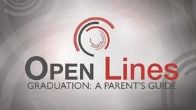 Video thumbnail: Open Line Graduation: A Guide for Parents