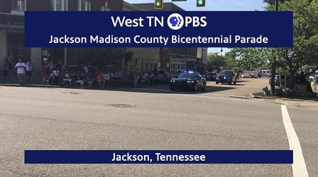 Video thumbnail: West TN PBS Specials Jackson Madison County Bicentennial Parade 2022
