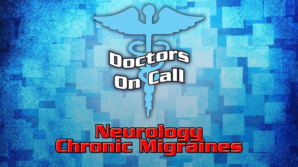 Doctors On Call - Neurology/Chronic Migraines (Ep 1110) image
