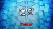 Doctors On Call -  Cancer  (Ep 1205)