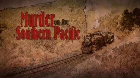 Video thumbnail: Oregon Experience Preview: Murder on the Southern Pacific