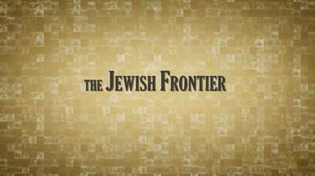 Video thumbnail: Oregon Experience A Sneak Preview of The Jewish Frontier