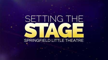 Video thumbnail: OPT Documentaries Setting the Stage: Springfield Little Theatre