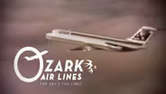 Ozark Air Lines: The Sky's The Limit!