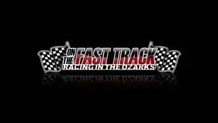 On the Fast Track: Racing in the Ozarks