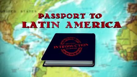 Video thumbnail: Passport to Latin America Introduction to Latin America