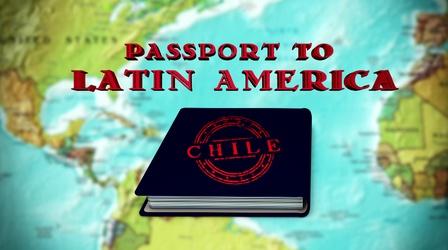 Video thumbnail: Passport to Latin America Chile #1