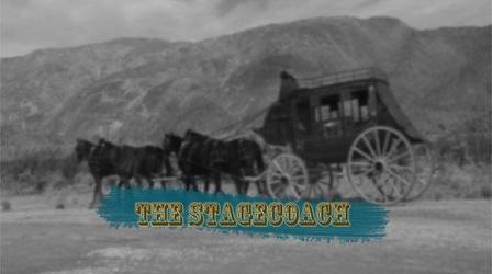 Video thumbnail: Historic Places with Elsa Sevilla: California's History Butterfield Stage Coach