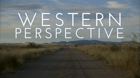 Video thumbnail: Western Perspective Western Perspective, Episode 3