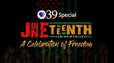 Video thumbnail: WLVT Specials Juneteenth Lehigh Valley