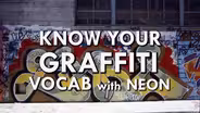 Know Your Graffiti Vocab