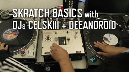 Video thumbnail: Art School Skratch Basics with DJs Celskiii + Deeandroid 