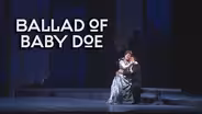 Ballad of Baby Doe; Hearst Tower art installation