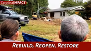 Rebuild, Reopen, Restore | Carolina Impact