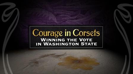 Video thumbnail: KSPS Documentaries COURAGE IN CORSETS TRAILER