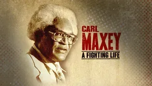 Carl Maxey- A Fighting Life