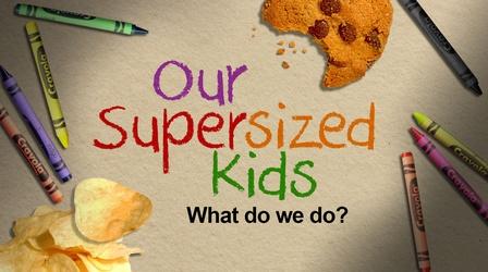 Video thumbnail: KSPS Documentaries Our Supersized Kids