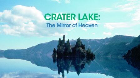 Video thumbnail: Southern Oregon PBS Specials Crater Lake: Mirror of Heaven