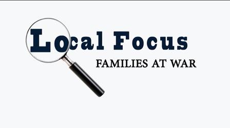 Video thumbnail: SOPTV Stories of Service Local Focus: Families At War 
