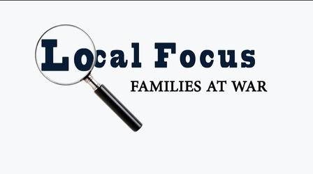 Video thumbnail: SOPTV Stories of Service Local Focus: Families At War