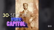 30-Second State Capitol: First Black Legislator