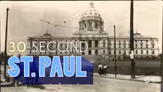 30-Second St. Paul: Our First Capitol(s) 