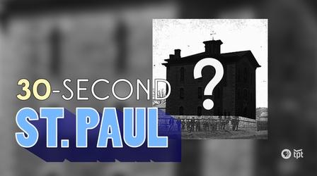 Video thumbnail: 30-Second Minnesota 30-Second St. Paul: Oldest High School