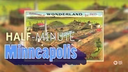 Half-Minute Minneapolis | Infantorium