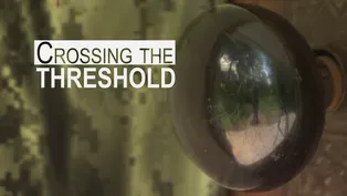 Crossing the Threshold