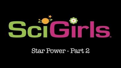 SciGirls | Star Power Activity Part-2